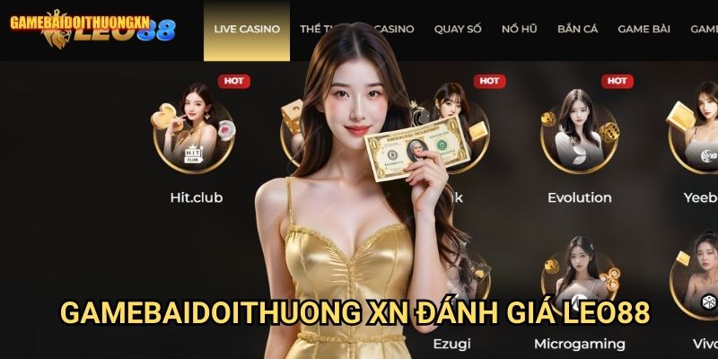 Gamebaidoithuong Xn Đánh Giá Leo88 - Trải Nghiệm Hoàn Hảo