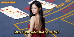 Mẹo chơi game bài dễ thắng game bài đổi thưởng xn: Bí Kíp Vượt Mặt Đối Thủ Dễ Dàng
