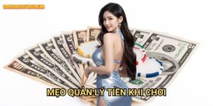 Mẹo Quản Lý Tiền Khi Chơi Game Bài Đổi Thưởng Xn: Chơi Lâu Mới Là Chơi Khôn